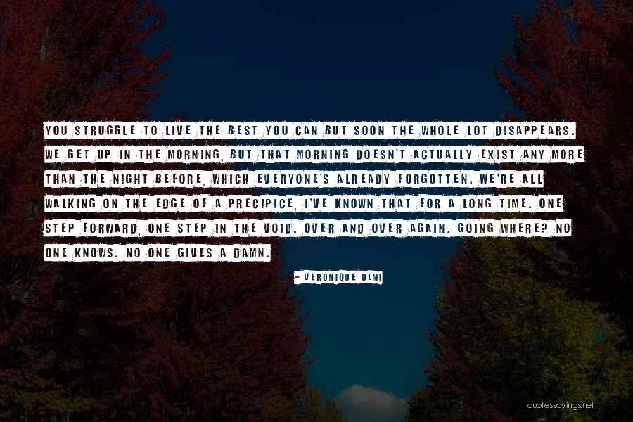 Morning Already Quotes By Veronique Olmi Morning Already Quotes By Veronique Olmi