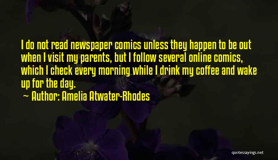 Morning And Coffee Quotes By Amelia Atwater-Rhodes