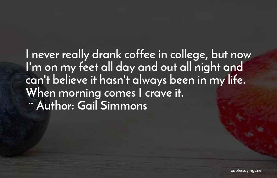 Morning And Coffee Quotes By Gail Simmons