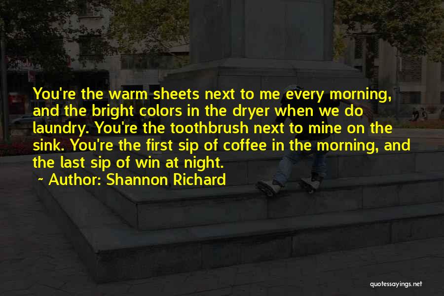 Morning And Coffee Quotes By Shannon Richard