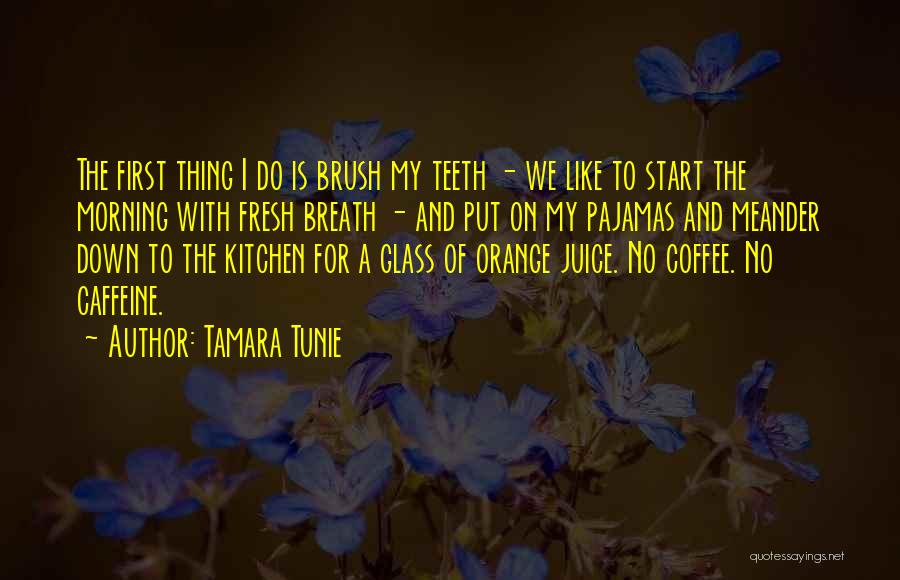 Morning And Coffee Quotes By Tamara Tunie