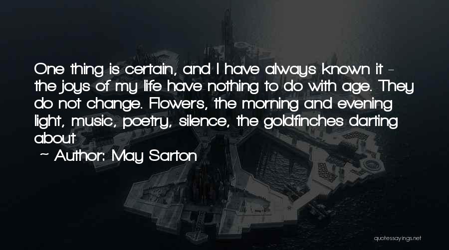Morning And Flower Quotes By May Sarton