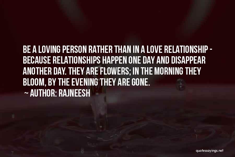 Morning And Flower Quotes By Rajneesh