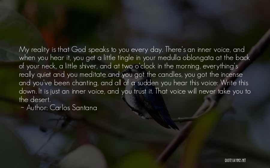 Morning And God Quotes By Carlos Santana
