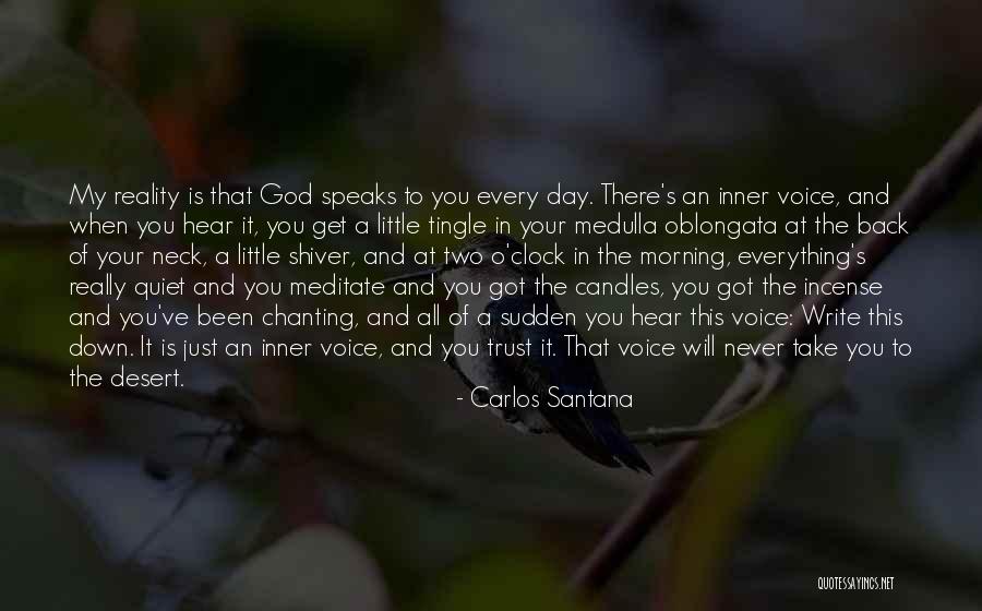 Morning And God Quotes By Carlos Santana