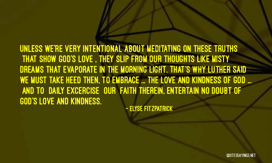 Morning And God Quotes By Elyse Fitzpatrick