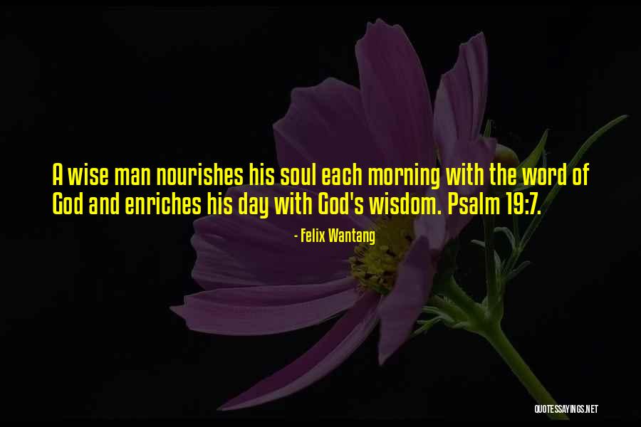 Morning And God Quotes By Felix Wantang Morning And God Quotes By Felix Wantang