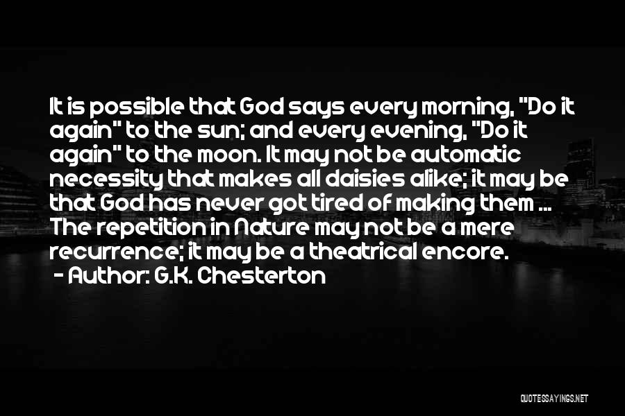 Morning And God Quotes By G.K. Chesterton