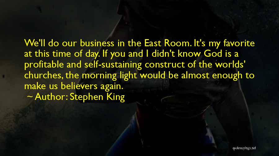 Morning And God Quotes By Stephen King