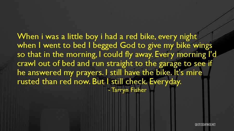 Morning And God Quotes By Tarryn Fisher Morning And God Quotes By Tarryn Fisher