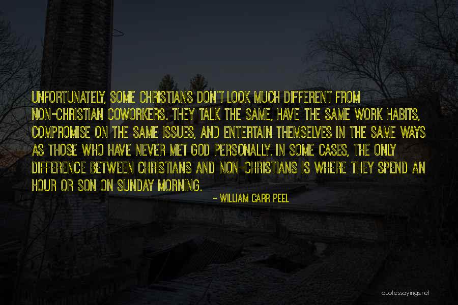 Morning And God Quotes By William Carr Peel