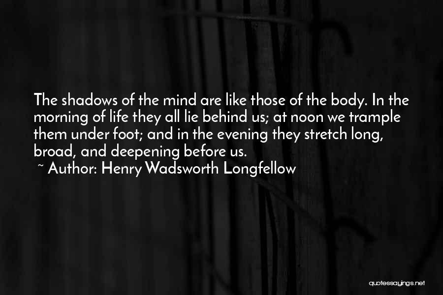 Morning And Life Quotes By Henry Wadsworth Longfellow