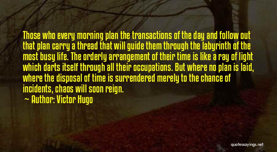 Morning And Life Quotes By Victor Hugo