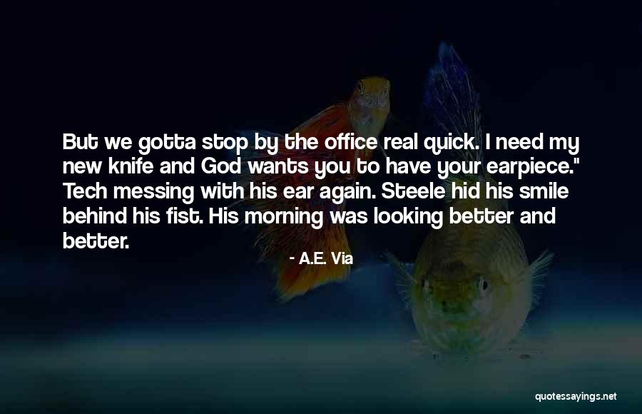 Morning And Smile Quotes By A.E. Via Morning And Smile Quotes By A.E. Via
