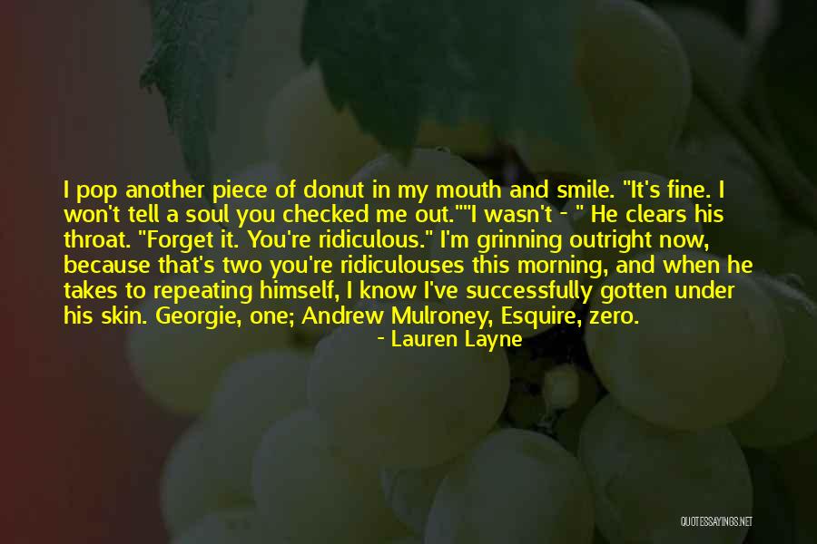Morning And Smile Quotes By Lauren Layne Morning And Smile Quotes By Lauren Layne