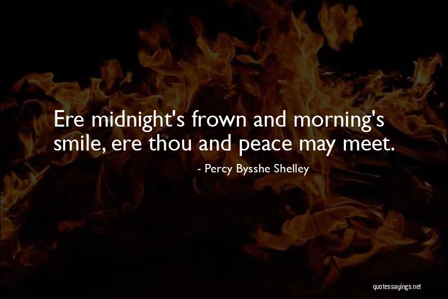 Morning And Smile Quotes By Percy Bysshe Shelley Morning And Smile Quotes By Percy Bysshe Shelley