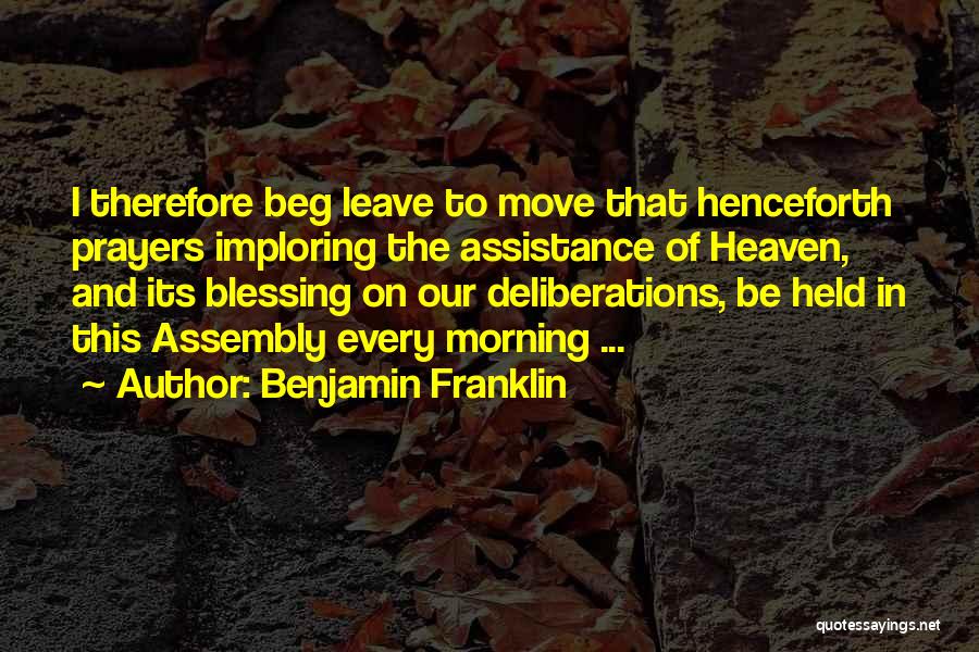 Morning Assembly Quotes By Benjamin Franklin