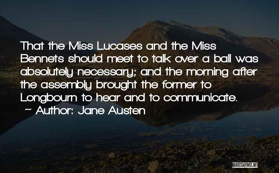 Morning Assembly Quotes By Jane Austen