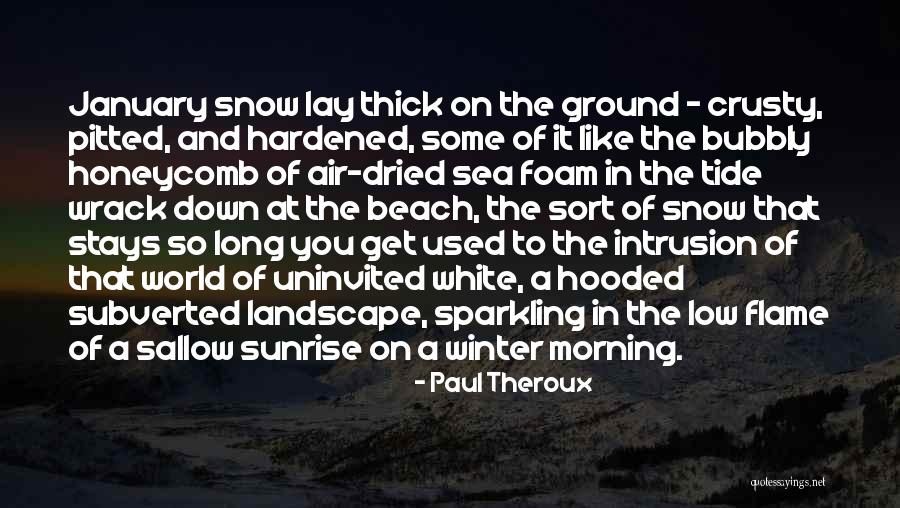 Morning Beach Quotes By Paul Theroux Morning Beach Quotes By Paul Theroux