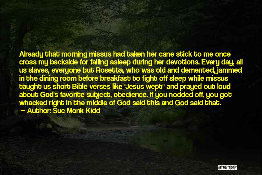 Morning Bible Verses Quotes By Sue Monk Kidd