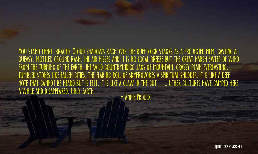 Morning Breeze Quotes By Annie Proulx