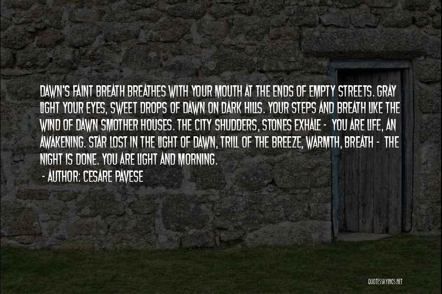 Morning Breeze Quotes By Cesare Pavese