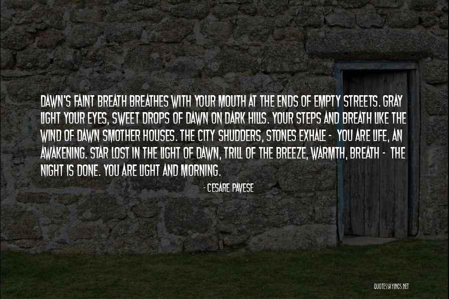 Morning Breeze Quotes By Cesare Pavese