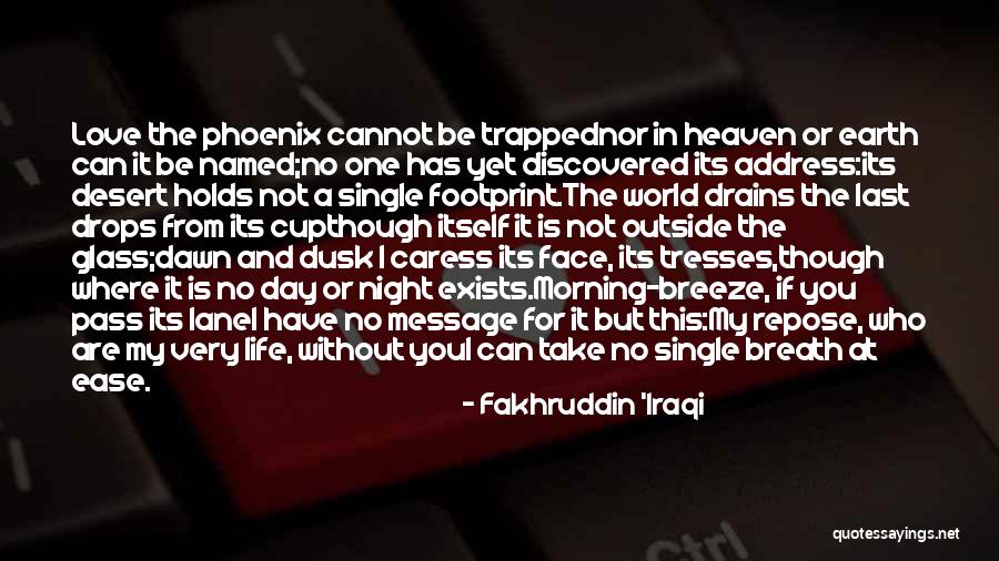 Morning Breeze Quotes By Fakhruddin 'Iraqi Morning Breeze Quotes By Fakhruddin 'Iraqi