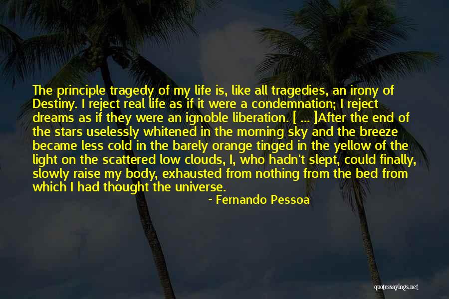 Morning Breeze Quotes By Fernando Pessoa