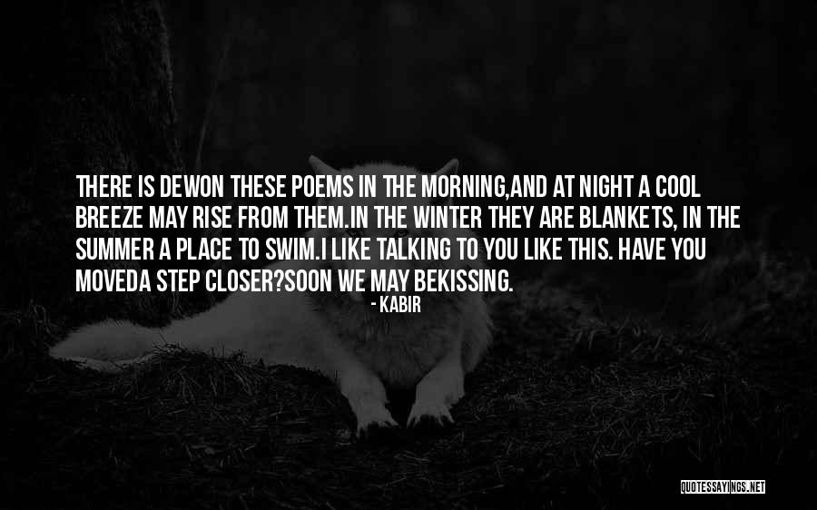 Morning Breeze Quotes By Kabir Morning Breeze Quotes By Kabir
