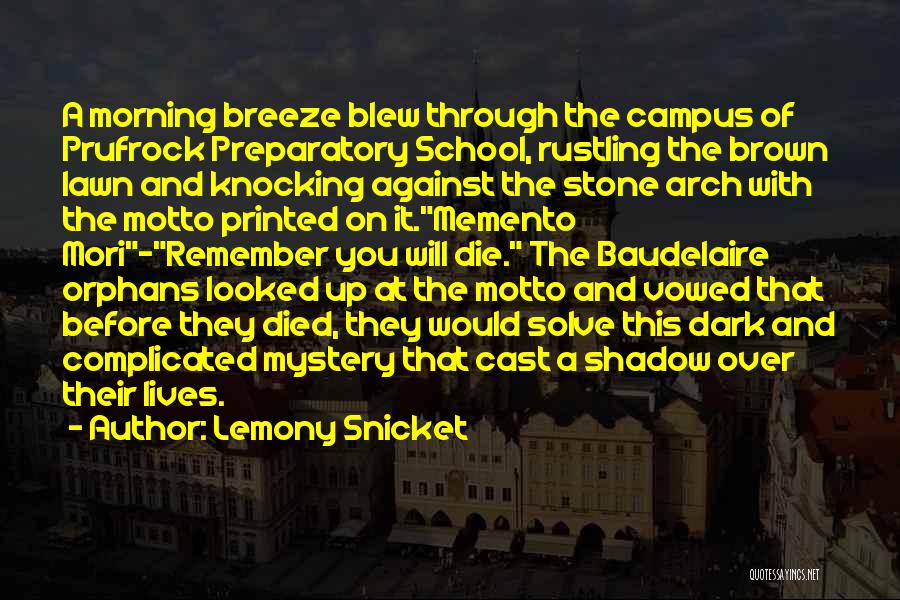 Morning Breeze Quotes By Lemony Snicket