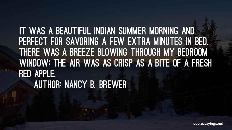 Morning Breeze Quotes By Nancy B. Brewer