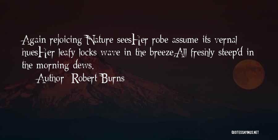 Morning Breeze Quotes By Robert Burns