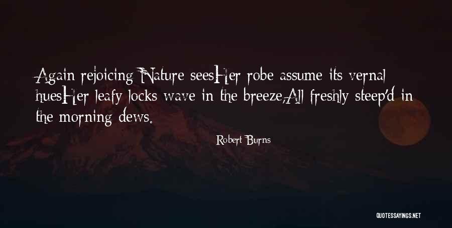 Morning Breeze Quotes By Robert Burns Morning Breeze Quotes By Robert Burns