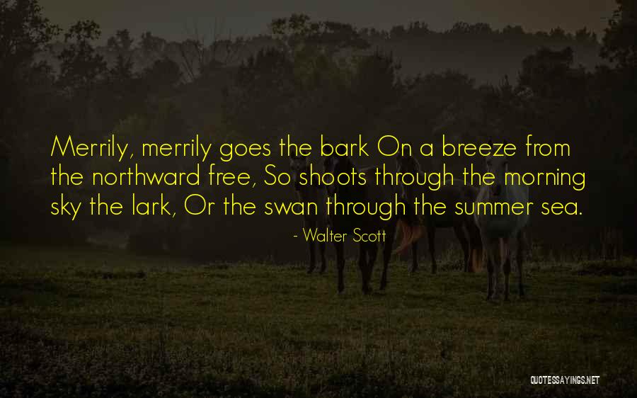 Morning Breeze Quotes By Walter Scott