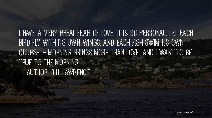 Morning Brings Quotes By D.H. Lawrence