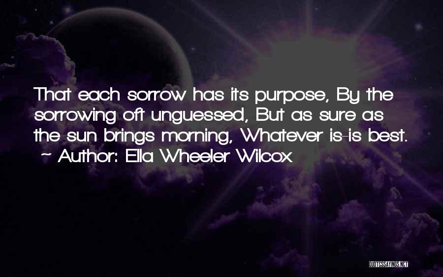 Morning Brings Quotes By Ella Wheeler Wilcox