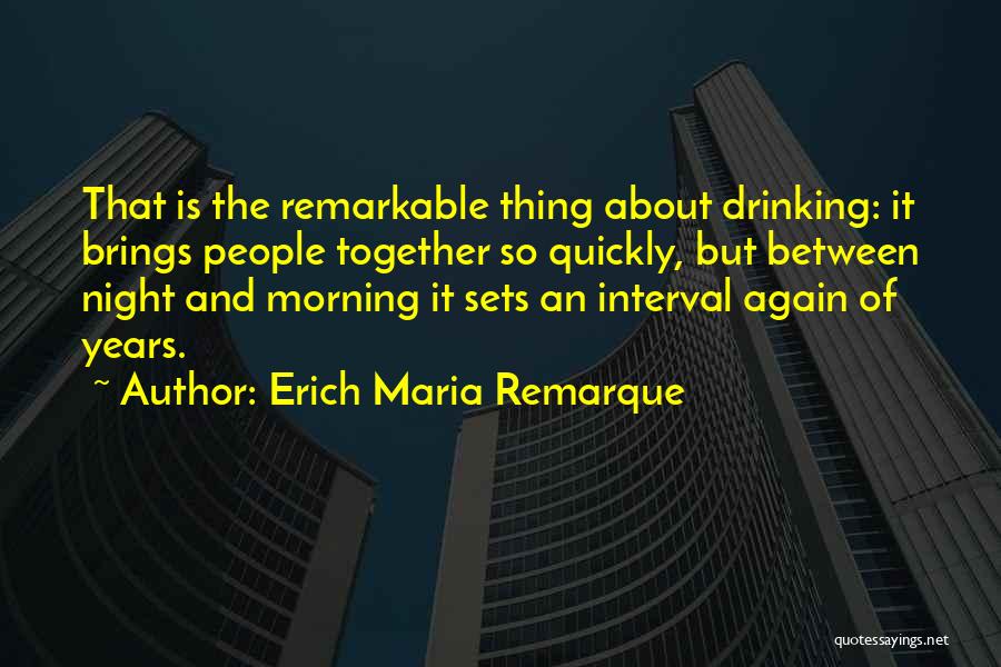 Morning Brings Quotes By Erich Maria Remarque