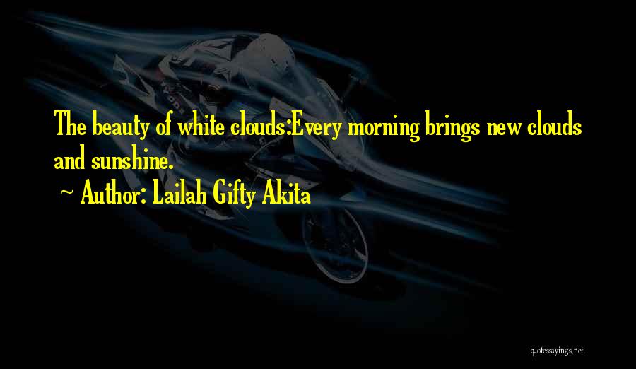 Morning Brings Quotes By Lailah Gifty Akita