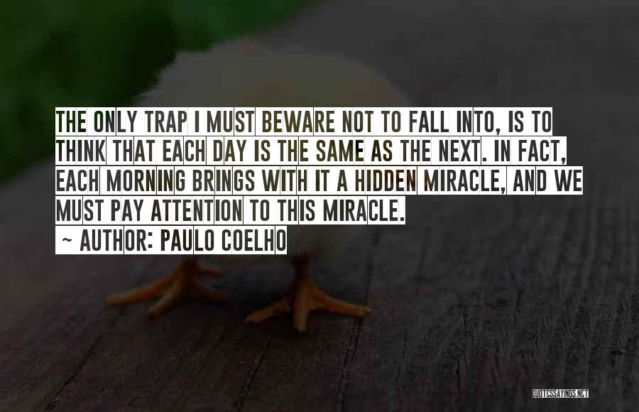 Morning Brings Quotes By Paulo Coelho