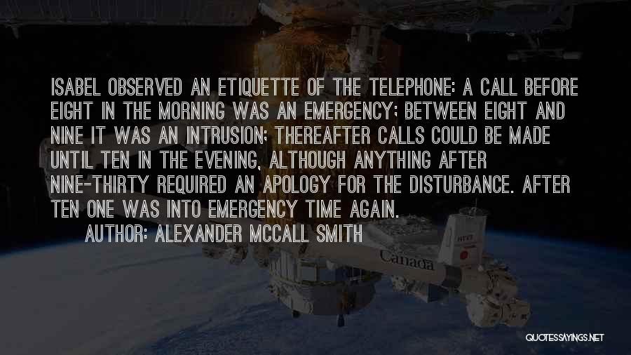 Morning Calls Quotes By Alexander McCall Smith