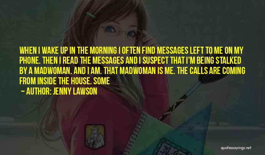 Morning Calls Quotes By Jenny Lawson