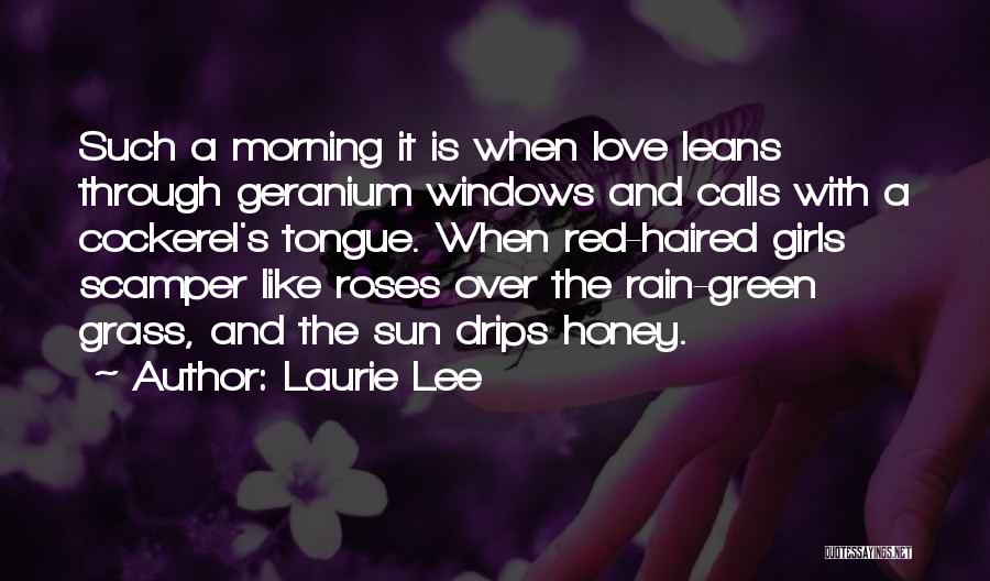 Morning Calls Quotes By Laurie Lee