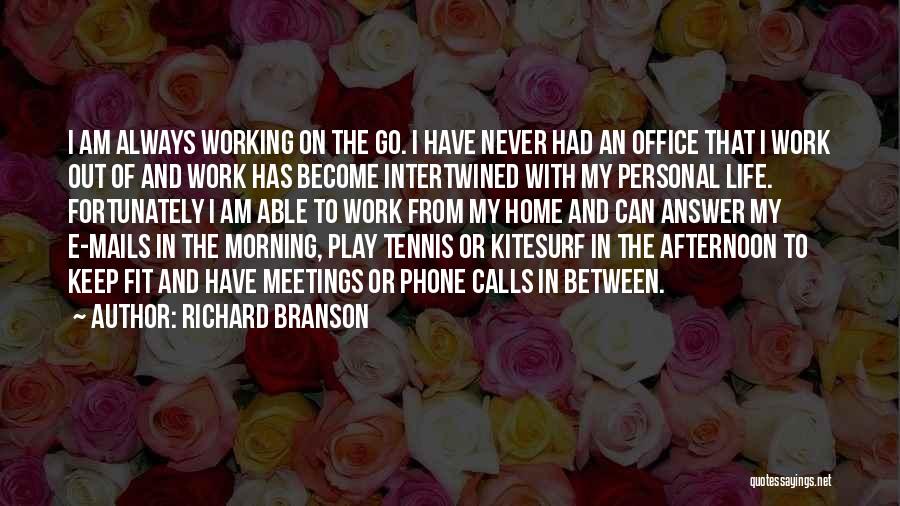 Morning Calls Quotes By Richard Branson