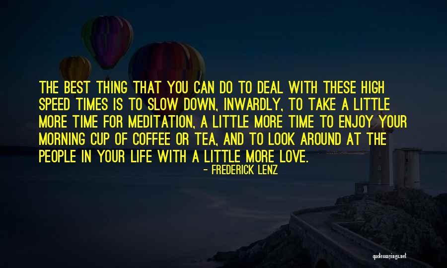 Morning Coffee Love Quotes By Frederick Lenz Morning Coffee Love Quotes By Frederick Lenz