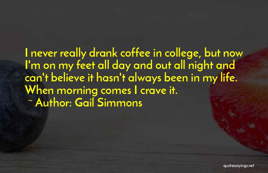 Morning Coffee Quotes By Gail Simmons