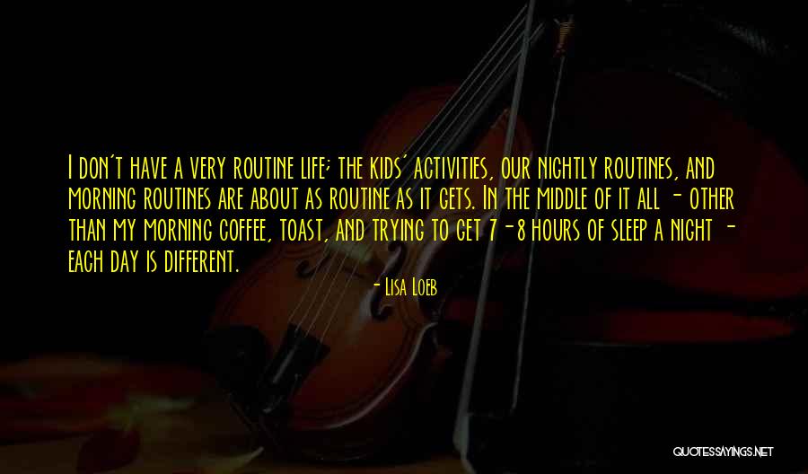 Morning Coffee Quotes By Lisa Loeb