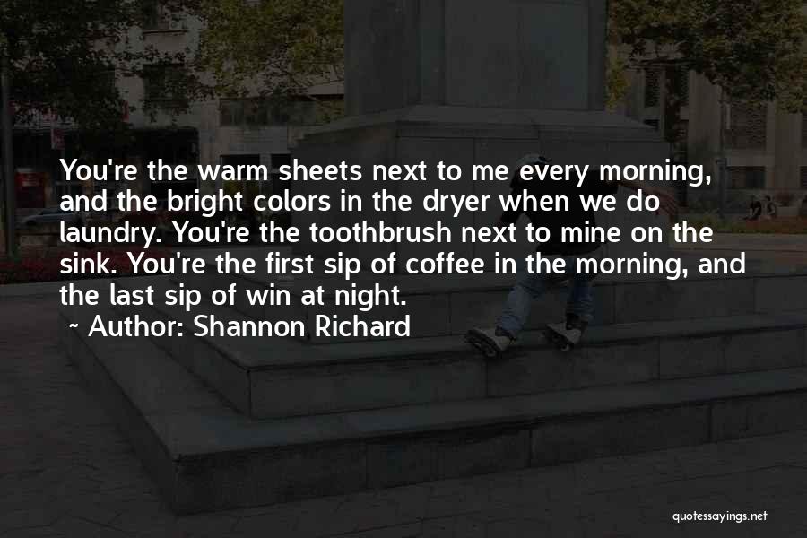 Morning Coffee Quotes By Shannon Richard