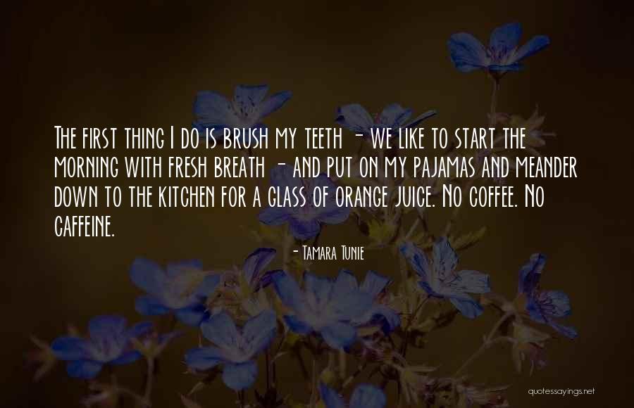 Morning Coffee Quotes By Tamara Tunie