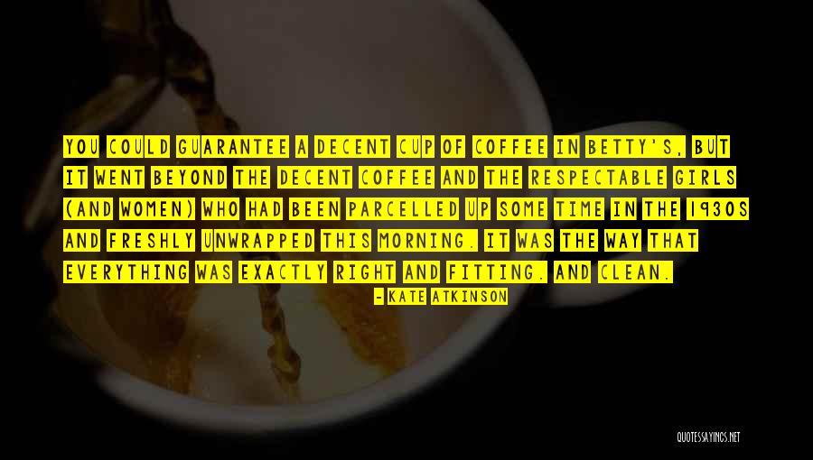 Morning Cup Coffee Quotes By Kate Atkinson Morning Cup Coffee Quotes By Kate Atkinson